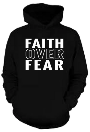 Faith Over Fear Hoodie (Unisex M/W)