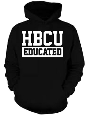 HBCU Educated Hoodie (Unisex M/W)
